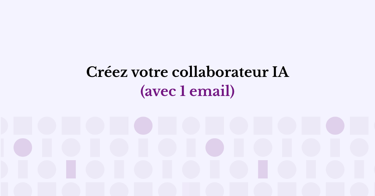 Comment transformer votre IA en un collaborateur capable de travailler à partir de vos modèles d'actes